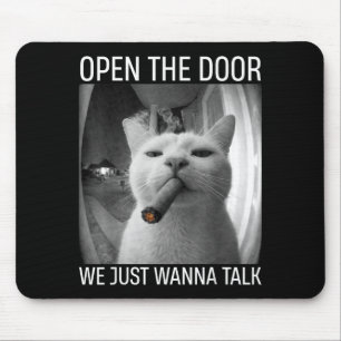 Open the door we wanna talk funny gangster cat mem mouse pad