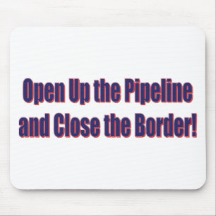Open-The-Pipeline-and-Close-the-Bordr-eps Mouse Pad