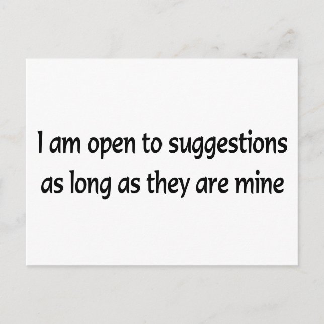 Open To Suggestions Postcard (Front)