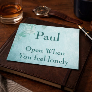 Open when you feel lonely envelopes