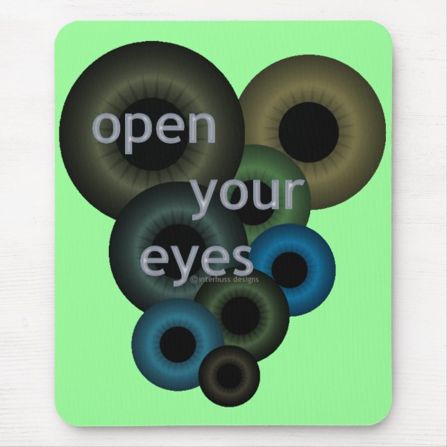 Open Your Eyes Mouse Pad (Front)