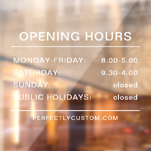 Opening hours white and transparent window cling