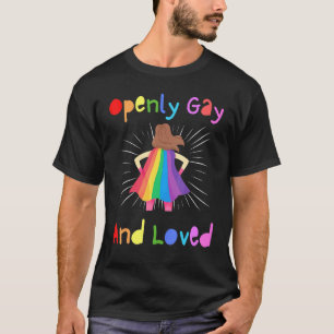 Openly Gay Loved Lesbian Support Women Men Super L T-Shirt