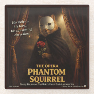 Opera Phantom Squirrel Parody Glass Coaster