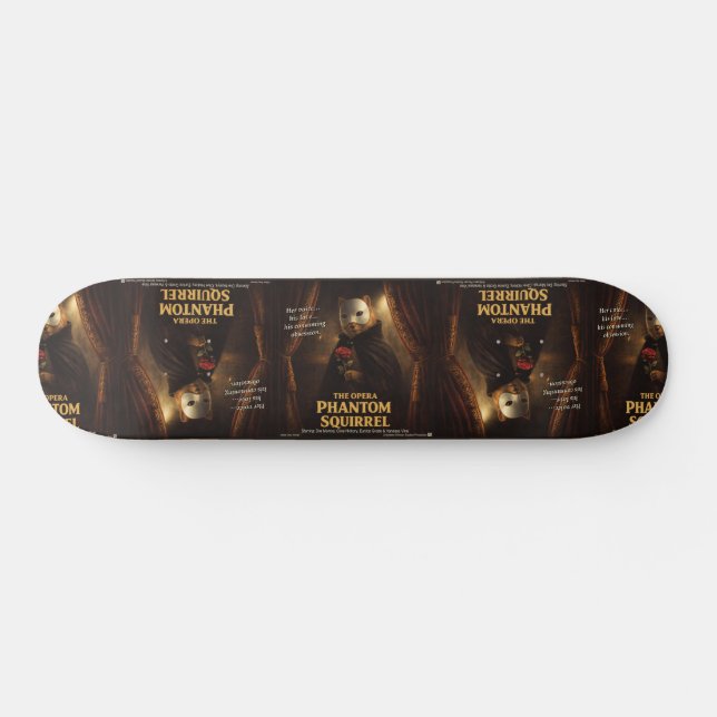 Opera Phantom Squirrel Parody Skateboard (Horz)