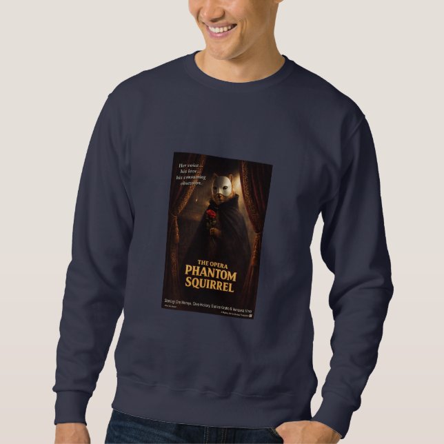 Opera Phantom Squirrel Parody Sweatshirt (Front)