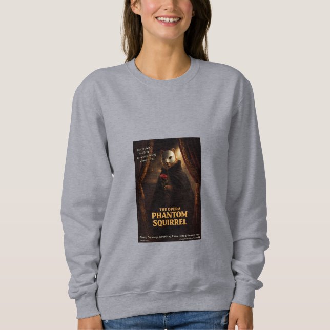 Opera Phantom Squirrel Parody Sweatshirt (Front)