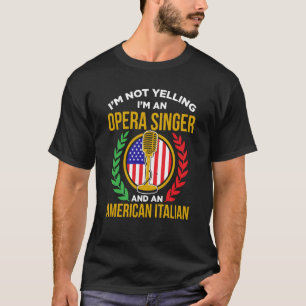 Opera Singer For Opera Vocalist Tenor Singer Music T-Shirt