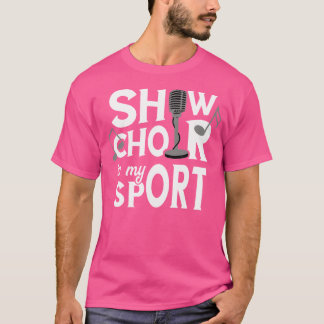 Opera Singer Show Choir Sport Opera Vocalist Tenor T-Shirt
