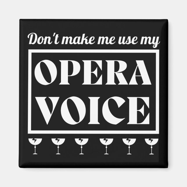 Opera Voice Opera Singer Magnet (Front)