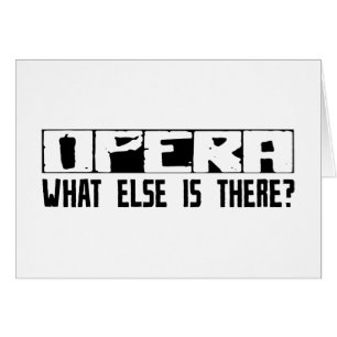 Opera What Else Is There?