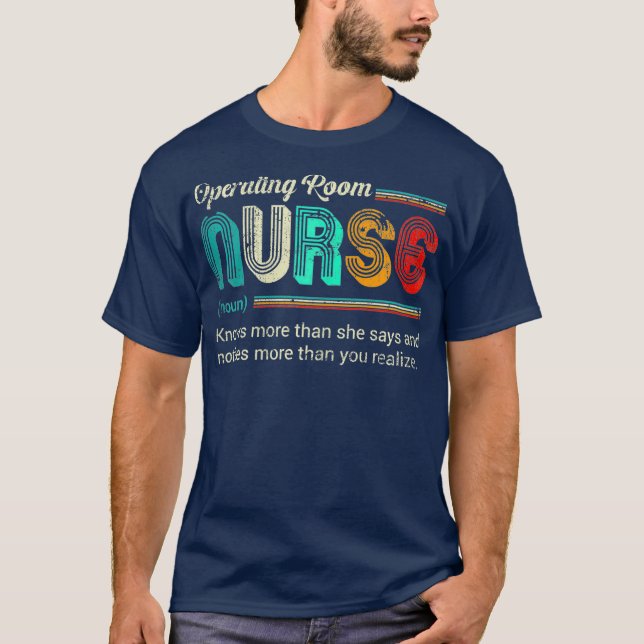 Operating Room Nurse Funny Definition Quote T-Shirt (Front)