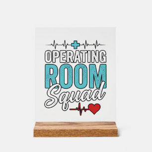 Operating Room Squad Surgical Nurse Shirt Design_1 Acrylic Sign