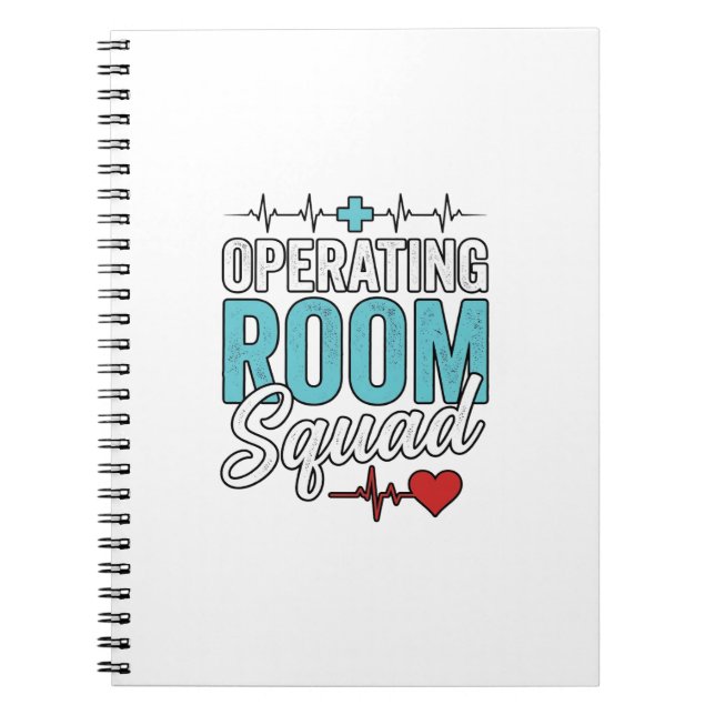 Operating Room Squad Surgical Nurse Shirt Design_1 Notebook (Front)