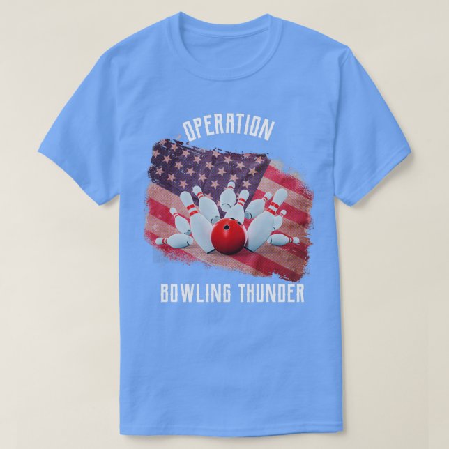 Operation Bowling Thunder T T-Shirt (Design Front)