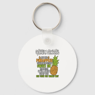 Operation Managers Are Like Pineapples. Key Ring