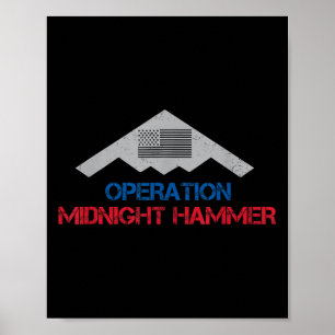 Operation Midnight Hammer Midnight Hammer B-2 Stea Poster