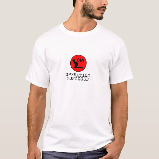 Operation Mongoose Tee (Front)