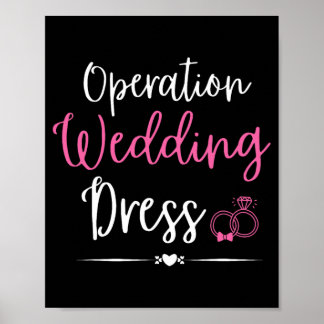 Operation Wedding Dress Bachelorette Party Wedding Poster