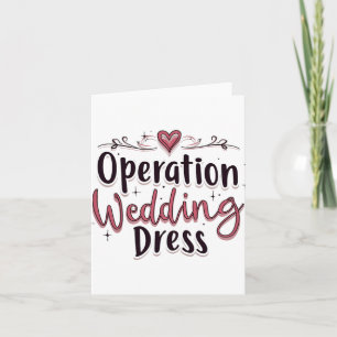 Operation Wedding Dress Funny Bride Bachelorette P Card
