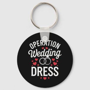 Operation Wedding Dress  Key Ring