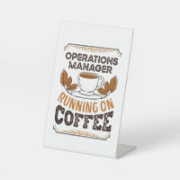 Operations Manager running on Coffee Caffeine Gift