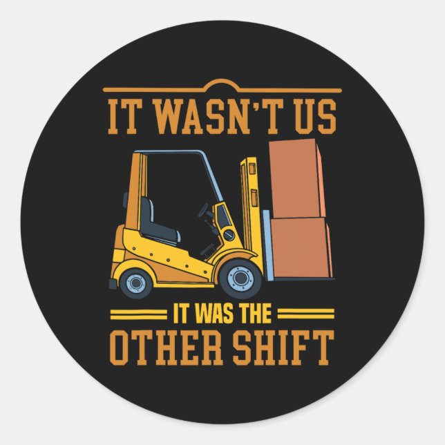 Operator Forklift Driver Fathers Day Funny Forklif Classic Round Sticker (Front)
