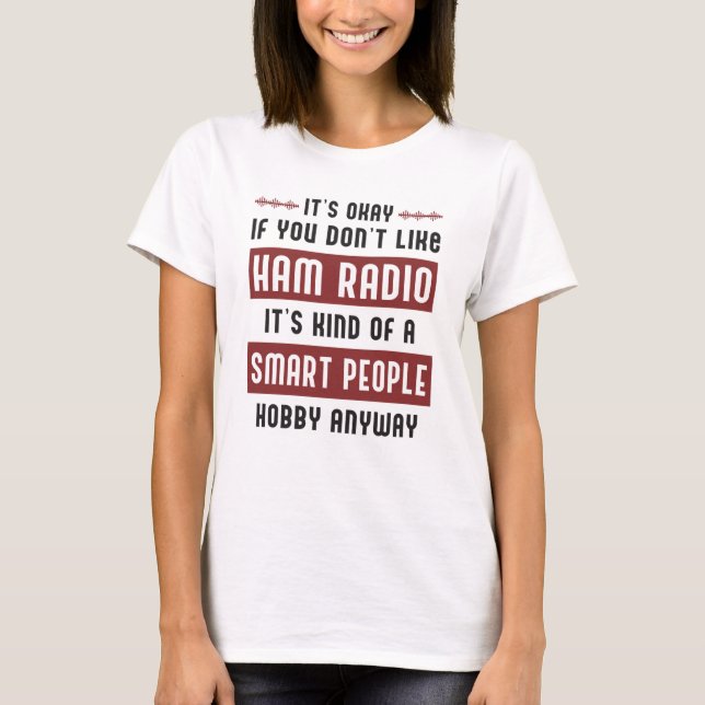 Operator HAM Radio Antenna Amateur Frequency Gift T-Shirt (Front)