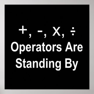 Operators Are Standing By (dark) Poster