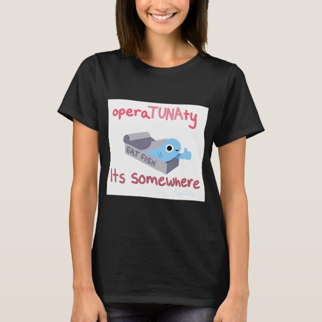 operaTUNAty without border T-Shirt (Front)