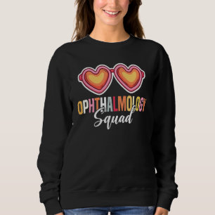 Ophthalmology Squad Eyeglass Heart Eye Doctor Opto Sweatshirt