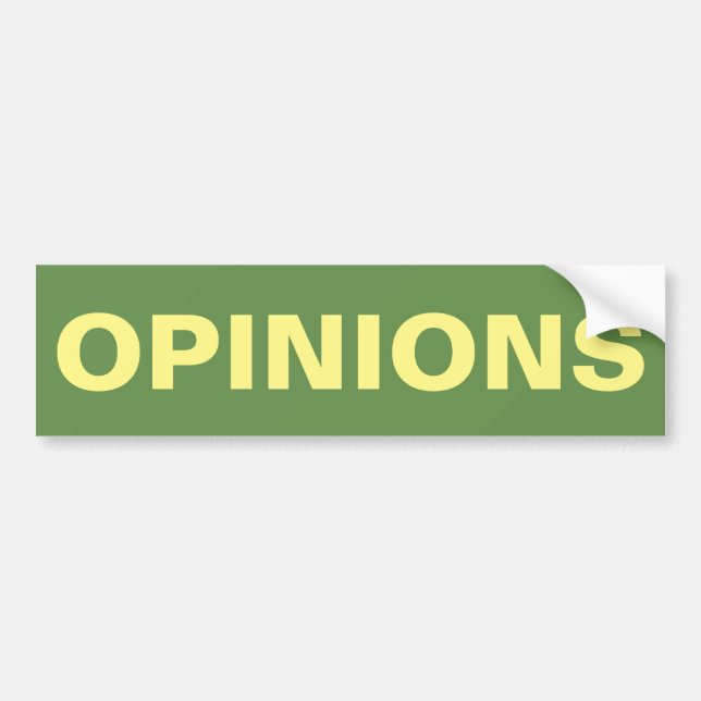 Opinions Bumper Sticker (Front)
