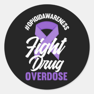 Opioid Awareness Fight Drug Overdose End Overdose  Classic Round Sticker