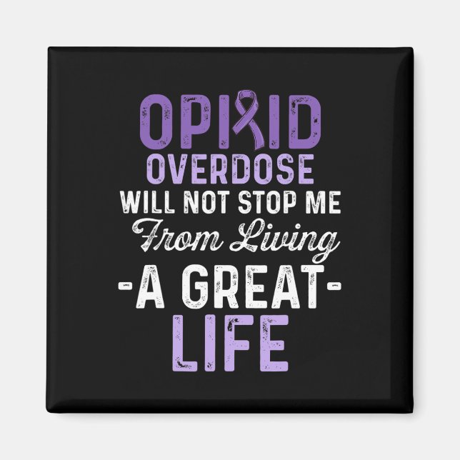 Opioid Overdose Awareness Warrior Survivor 14  Magnet (Front)