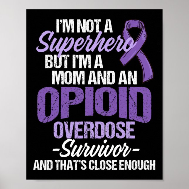 Opioid Overdose Awareness Warrior Survivor 21  Poster (Front)