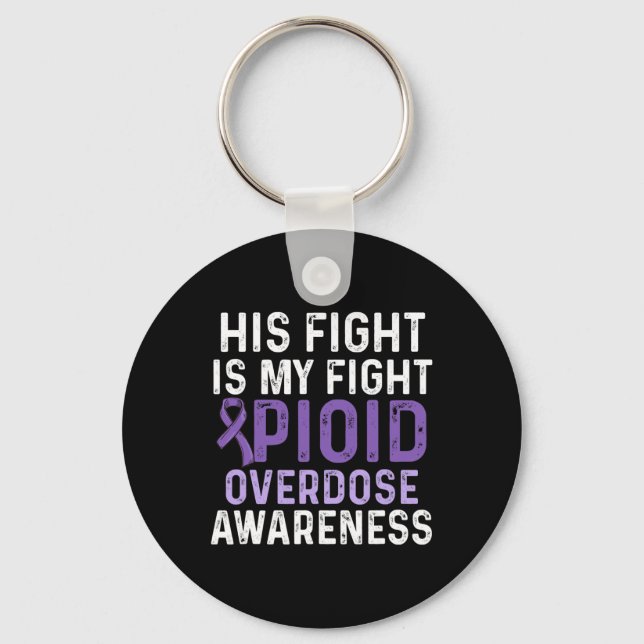 Opioid Overdose Awareness Warrior Survivor 22  Key Ring (Front)
