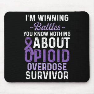 Opioid Overdose Awareness Warrior Survivor 31 Mouse Pad