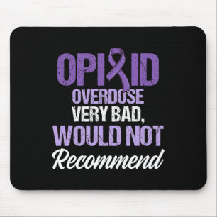 Opioid Overdose Awareness Warrior Survivor 32 Mouse Pad