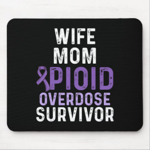 Opioid Overdose Awareness Warrior Survivor 49 Mouse Pad