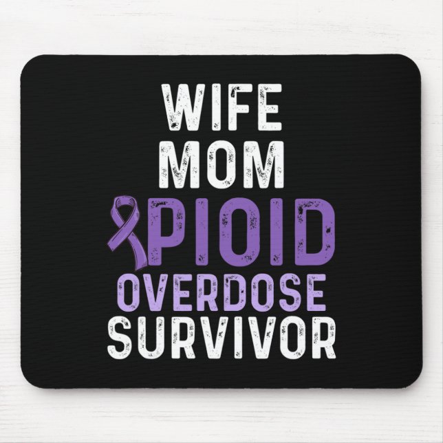 Opioid Overdose Awareness Warrior Survivor 49  Mouse Pad (Front)