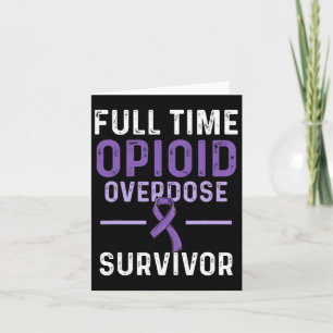 Opioid Overdose Awareness Warrior Survivor 51 Card