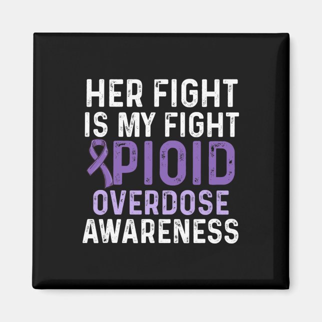 Opioid Overdose Awareness Warrior Survivor 52 Magnet (Front)