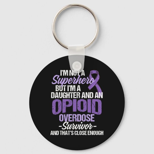 Opioid Overdose Awareness Warrior Survivor 53  Key Ring (Front)