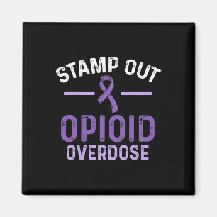Opioid Overdose Awareness Warrior Survivor 55 Magnet
