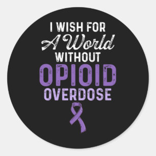 Opioid Overdose Awareness Warrior Survivor 57 Classic Round Sticker
