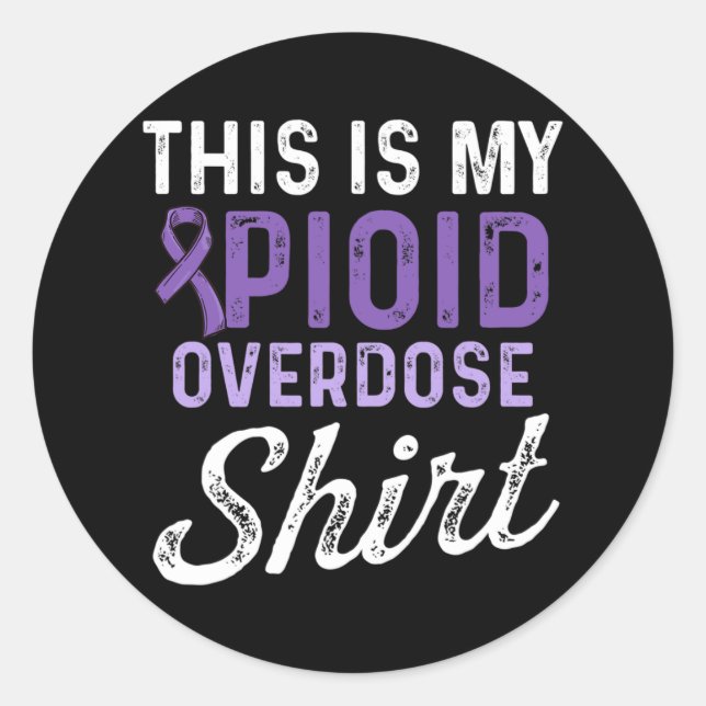 Opioid Overdose Awareness Warrior Survivor 61 Classic Round Sticker (Front)