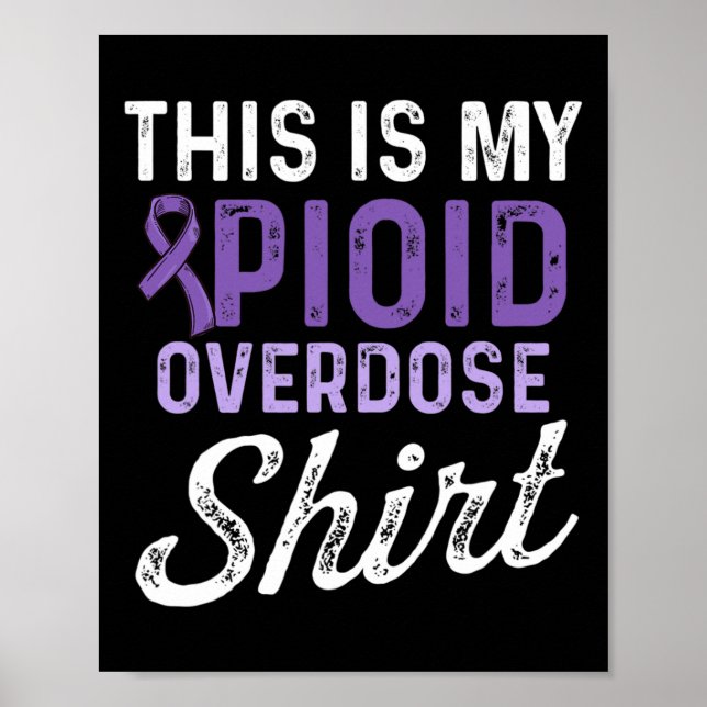 Opioid Overdose Awareness Warrior Survivor 61  Poster (Front)