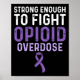 Opioid Overdose Awareness Warrior Survivor 64 Poster
