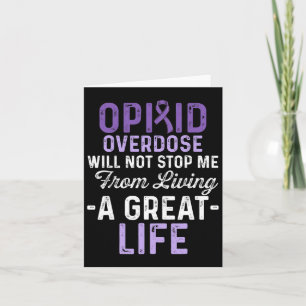 Opioid Overdose Awareness Warrior Survivor 65 Card