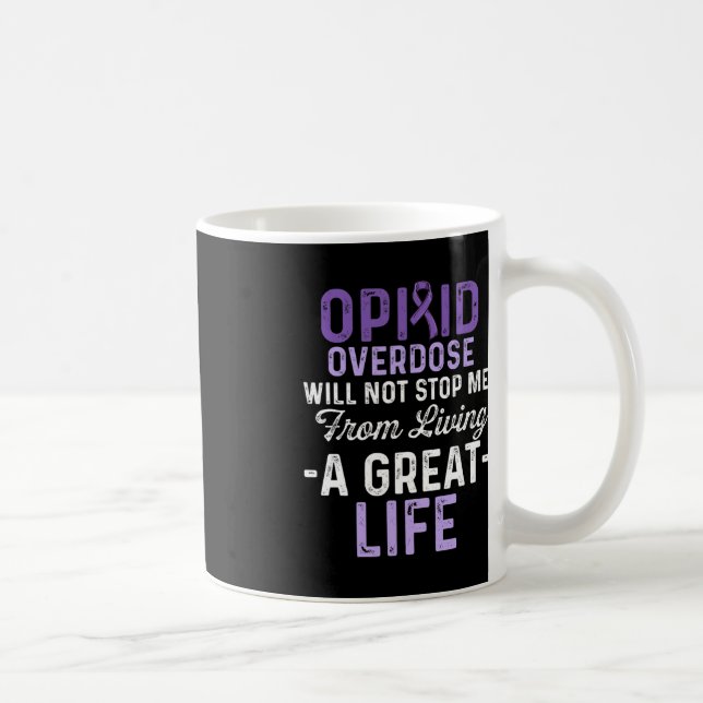 Opioid Overdose Awareness Warrior Survivor 65 Coffee Mug (Right)